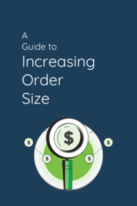 a-guide-to-increase-order-size
